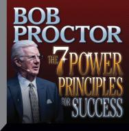 The 7 Power Principles for Success di Bob Proctor edito da Gildan Media Corporation