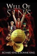 Well Of Sins Book Two di Professor Richard King, Bonnie King edito da Xlibris Corporation