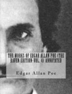 The Works of Edgar Allan Poe (the Raven Edition-Vol. 4) Annotated di Edgar Allan Poe edito da Createspace