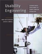 Usability Engineering: Scenario-Based Development of Human-Computer Interaction di Mary Beth Rosson, John M. Carroll edito da MORGAN KAUFMANN PUBL INC