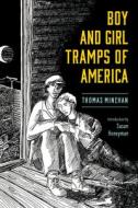 Boy And Girl Tramps Of America di Thomas Minehan, Susan Honeyman edito da University Press Of Mississippi