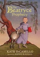 The Beatryce Prophecy di Kate DiCamillo edito da CANDLEWICK BOOKS