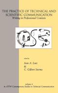 The Practice of Technical and Scientific Communication di Jean A. Lutz, C. Gilbert Storms edito da Ablex Publishing Corp.