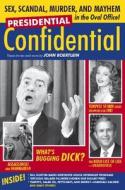Presidential Confidential di John Boertlein edito da Clerisy Press