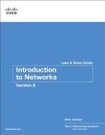 INTRO TO NETWORKS V6 LABS & SG di Allan Johnson, Cisco Networking Academy edito da CISCO
