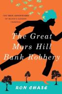 The Great Mars Hill Bank Robery di Chase edito da Down East Books