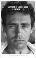 Letters of James Agee to Father Flye di James Agee edito da Melville House Publishing