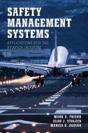 Safety Management Systems di Mark A. Friend, Alan J. Stolzer edito da Rowman & Littlefield