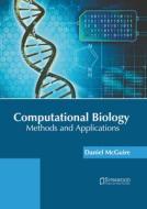 Computational Biology: Methods and Applications edito da SYRAWOOD PUB HOUSE