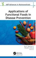 Applications Of Functional Foods In Disease Prevention edito da Apple Academic Press Inc.