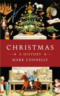 Christmas di Mark Connelly edito da I.B. Tauris & Co. Ltd.