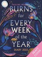 Burns For Every Week Of The Year di Pauline Maykay edito da Black And White Publishing