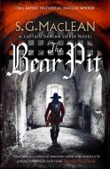 The Bear Pit di S.G. MacLean edito da Quercus Publishing