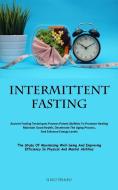 Intermittent Fasting di Eliseo Perkins edito da Sawyer jervis