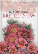 To A Very Special Mother-in-law di Pam Brown edito da Exley Publications Ltd