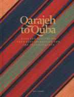 Qarajeh to Quba: Rugs and Flatweaves from East Azarbayjan and the Transcaucasus di Raoul E. Tschebull edito da HALI PUBN LTD