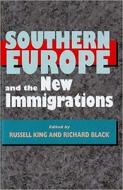 Southern Europe and the New Immigrations edito da Sussex Academic Press