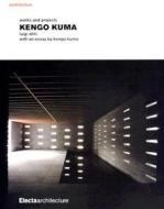 Kengo Kuma di Luigi Aline, Kengo Kuma edito da Phaidon Press Ltd