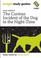 The Curious Incident of the Dog in the Night-Time di Russell Smith edito da Insight Publications
