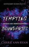 Tempting Boundaries - Tattoos Und Grenze di CARRIE ANN RYAN edito da Lightning Source Uk Ltd