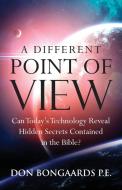 A Different Point of View di Don Bongaards edito da Illumify Media