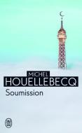 Soumission di Michel Houellebecq edito da J'ai Lu