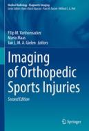Imaging of Orthopedic Sports Injuries edito da Springer International Publishing