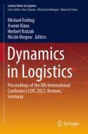 Dynamics in Logistics edito da Springer International Publishing