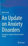 An Update on Anxiety Disorders di Marwa Azab edito da Springer International Publishing