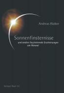 Sonnenfinsternisse di Andreas Walker edito da Birkhäuser Basel
