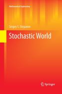 Stochastic World di Sergey S. Stepanov edito da Springer International Publishing
