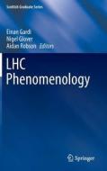 LHC Phenomenology edito da Springer-Verlag GmbH