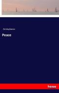 Peace di Aristophanes edito da hansebooks
