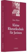 Kleine Rhetorikschule für Juristen di Tonio Walter edito da Beck C. H.