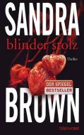 Blinder Stolz di Sandra Brown edito da Blanvalet Taschenbuchverl