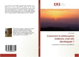 Comment la philosophie indienne s'est-elle développée ? di Michel Hulin edito da Editions universitaires europeennes EUE