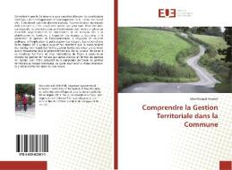 Comprendre la Gestion Territoriale dans la Commune di Marc-Donald Vincent edito da Editions universitaires europeennes EUE