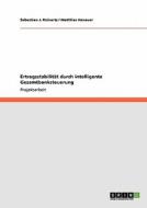 Ertragsstabilitat Durch Intelligente Gesamtbanksteuerung di Sebastian J Reinartz, Matthias Hanauer edito da Grin Publishing