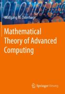 Mathematical Theory of Advanced Computing di Wolfgang W. Osterhage edito da Springer Berlin Heidelberg