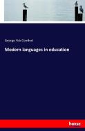 Modern languages in education di George Fisk Comfort edito da hansebooks