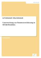 Untersuchung zur Parameterschätzung in SETAR-Modellen di Leif Schönstedt, Kitty Schönstedt edito da Diplom.de