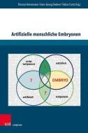 Artifizielle menschliche Embryonen edito da V & R Unipress GmbH