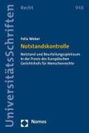 Notstandskontrolle di Felix Weber edito da Nomos Verlagsges.MBH + Co