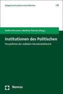 Institutionen des Politischen edito da Nomos Verlagsges.MBH + Co