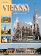 Vienna: Architecture & Art di Tobias Kunz edito da Michael Imhof