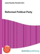 Reformed Political Party edito da Book On Demand Ltd.