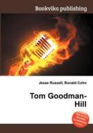 Tom Goodman-hill edito da Book On Demand Ltd.
