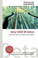 Sony Vaio Sr Series edito da Betascript Publishing