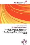 Metastasectomy edito da Anim Publishing