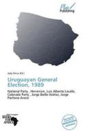 Uruguayan General Election, 1989 edito da Plaispublishing